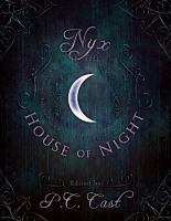 Nyx in the House of Night : Folklore, Religion, and Myth in the PC and Kristin Cast Vampyre Series cover