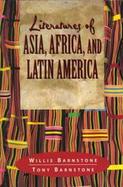 LITERATURE OF ASIA,AFRICA,+LATIN AMER. cover