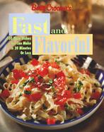 Betty Crocker's Fast & Flavorful: 100 Main Dishes You Can Make in 20 Minutes or Less cover
