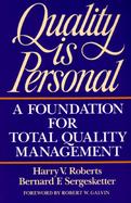 Quality Is Personal A Foundation for Total Quality Management cover