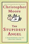 The Stupidest Angel A Heartwarming Tale of Christmas Terror cover