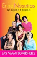 Entre Nosotras De Mujer A Mujer cover