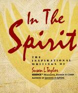 In the Spirit The Inspirational Writings of Susan L. Taylor cover