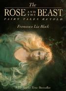 The Rose and the Beast Fairy Tales Retold cover
