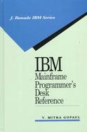 IBM Mainframe Programmer's Desk Reference cover