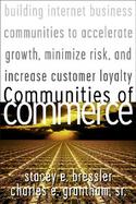 Communities of Commerce: Building Internet Business Communities to Accelerate Growth, Minimize Risk, and Increase Customer Loyalty cover