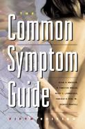 The Common Symptom Guide A Guide to the Evaluation of Common Adult and Pediatric Symptoms cover