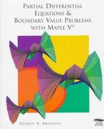 Partial Differential Equations and Boundary Value Problems With Maple V cover