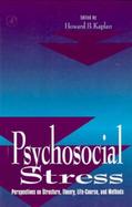Psychosocial Stress Perspectives on Structure, Theory, Life-Course, and Methods cover