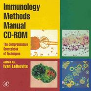Immunology Methods Manual The Comprehensive Sourcebook of Techniques cover