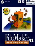FileMaker Pro 4 and the World Wide Web with CDROM cover