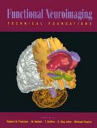 Functional Neuroimaging: Technical Foundations cover