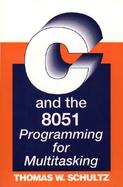 C and the 8051: Programming for Multitasking cover