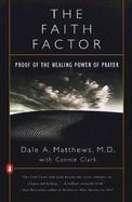 The Faith Factor Proof of the Healing Power of Prayer cover