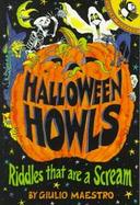 Halloween Howls: Riddles That Are a Scream cover