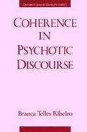 Coherence in Psychotic Discourse cover