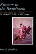 Kimono in the Boardroom The Invisible Evolution of Japanese Women Managers cover