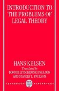 Introduction to the Problems of Legal Theory A Translation of the First Edition of the Reine Rechtslehre or Pure Theory of Law cover