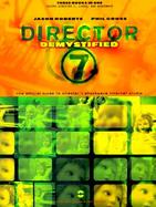 Director 7 Demystified: The Official Guide to Macromedia Director, Lingo, and Shockwave with CDROM cover