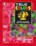 True Colors An Efl Course for Real Communication cover