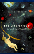 The Life of God (As Told by Himself) cover