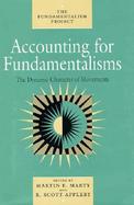 Accounting for Fundamentalisms: The Dynamic Character of Movements cover