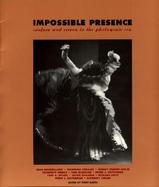 Impossible Presence Surface and Screen in the Photogenic Era cover