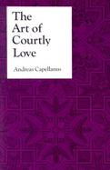 The Art of Courtly Love cover