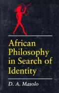 African Philosophy in Search of Identity cover