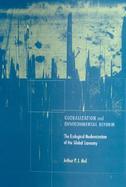 Globalization and Environmental Reform The Ecological Modernization of the Global Economy cover