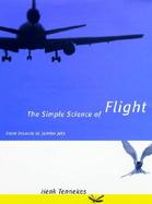 The Simple Science of Flight From Insects to Jumbo Jets cover