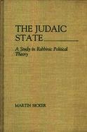 The Judaic State: A Study in Rabbinic Political Theory cover