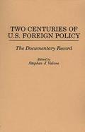 Two Centuries of U.S. Foreign Policy The Documentary Record cover