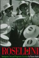 Rosellini Immigrants' Son and Progressive Governor cover