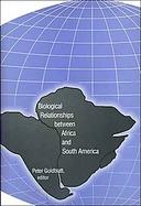 Biological Relationships Between Africa and South America cover
