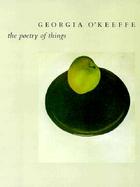 Georgia O'Keeffe The Poetry of Things cover