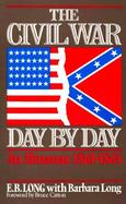 The Civil War Day by Day An Almanac, 1861-1865 cover