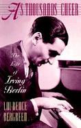 As Thousands Cheer: The Life of Irving Berlin cover