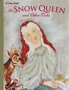The Snow Queen and Other Tales cover