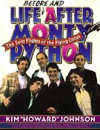 Life (Before And) After Monty Python: The Solo Flights of the Flying Circus cover