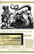 The Thirty Years War The Holy Roman Empire and Europe, 1618-48 cover