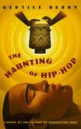 The Haunting of Hip Hop cover