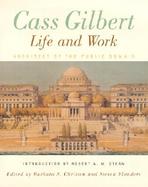 Cass Gilbert, Life and Work Architect of the Public Domain cover
