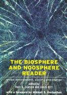 The Biosphere and Noosphere Reader Global Environment, Society and Change cover