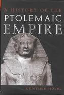 A History of the Ptolemaic Empire cover