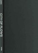 City of Flows Water, Modernity, and the City cover