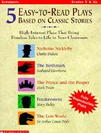 5 Easy to Read Plays Based on Classic Stories: High Interest Plays That Bring Timeless Tales to Life in Your Classroom cover