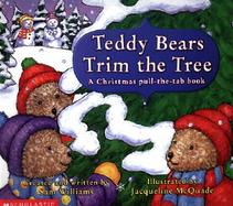 Teddy Bears Trim the Tree: A Christmas Pull-The-Tab Book cover