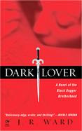 Dark Lover A Novel of the Black Dagger Brotherhood cover