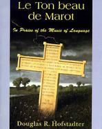 Le Ton Beau de Marot: In Praise of the Music of Language cover